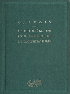 cover image of Le Problème de l'inconscient et le cartésianisme